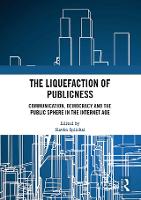 The Liquefaction of Publicness