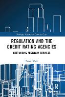Regulation and the Credit Rating Agencies