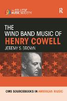 The Wind Band Music of Henry Cowell