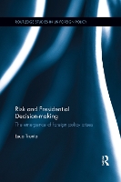 Risk and Presidential Decision-making