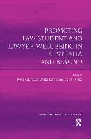 Promoting Law Student and Lawyer Well-Being in Australia and Beyond