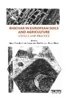Biochar in European Soils and Agriculture