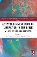 Activist Hermeneutics of Liberation and the Bible