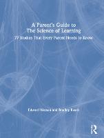 A Parent’s Guide to The Science of Learning