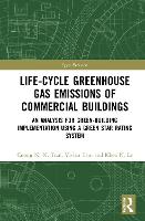 Life-Cycle Greenhouse Gas Emissions of Commercial Buildings