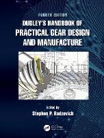 Dudley's Handbook of Practical Gear Design and Manufacture
