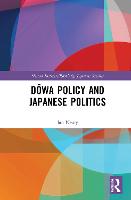 Dōwa Policy and Japanese Politics