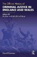 The Official History of Criminal Justice in England and Wales