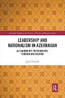 Leadership and Nationalism in Azerbaijan