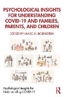 Psychological Insights for Understanding COVID-19 and Families, Parents, and Children
