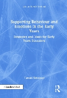 Supporting Behaviour and Emotions in the Early Years