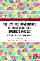The Law and Governance of Decentralised Business Models