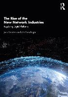 The Rise of the New Network Industries