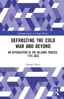 Defrosting the Cold War and Beyond