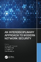 An Interdisciplinary Approach to Modern Network Security