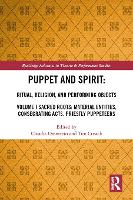 Puppet and Spirit: Ritual, Religion, and Performing Objects
