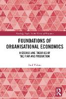 Foundations of Organisational Economics