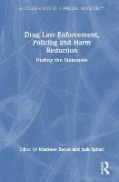 Drug Law Enforcement, Policing and Harm Reduction