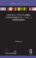 COVID-19: The Global Environmental Health Experience