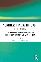 Northeast India Through the Ages