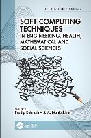 Soft Computing Techniques in Engineering, Health, Mathematical and Social Sciences