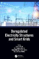 Deregulated Electricity Structures and Smart Grids