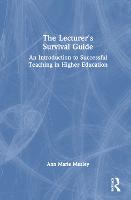 The Lecturer’s Survival Guide