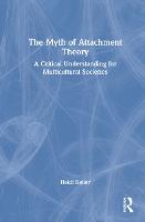 The Myth of Attachment Theory
