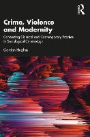 Crime, Violence and Modernity