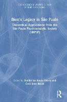 Bion’s Legacy in São Paulo