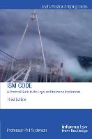 ISM CODE A PRACTICAL GUIDE TO THE LEGAL