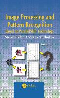 Image Processing and Pattern Recognition Based on Parallel Shift Technology