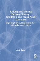 Reading and Writing Pathways through Children’s and Young Adult Literature