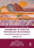 Handbook of Positive Psychology in Schools