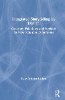 Integrated Storytelling by Design