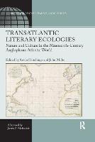 Transatlantic Literary Ecologies