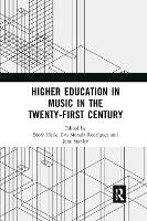 Higher Education in Music in the Twenty-First Century