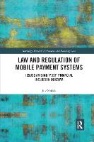 Law and Regulation of Mobile Payment Systems