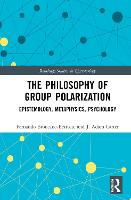 The Philosophy of Group Polarization