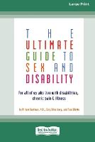 The Ultimate Guide to Sex and Disability