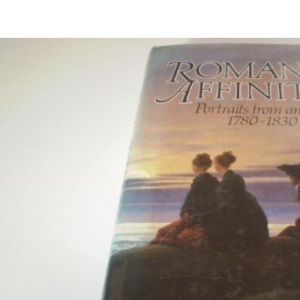 Romantic Affinities: Portraits from an Age, 1780-1830