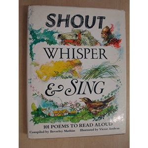 Shout, Whisper and Sing: 101 Poems to Read Aloud