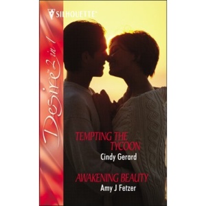 Tempting the Tycoon: AND Awakening Beauty (Silhouette Desire)