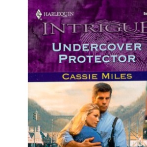 Undercover Protector (Intrigue S.)
