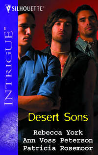 Desert Sons: ''Luke'' / ''Tom'' / ''Rico'' (Silhouette Intrigue)