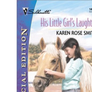 His Little Girl's Laughter (Special Edition)