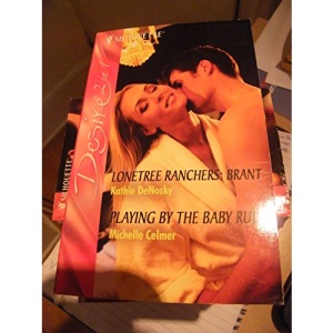 Lonetree Ranchers: Brant / Playing by the Baby Rules: Lonetree Ranchers: Brant / Playing by the Baby Rules