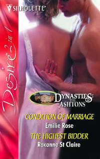 Condition of Marriage / The Highest Bidder: Condition of Marriage / The Highest Bidder: AND The Highest Bidder (Silhouette Desire S.)