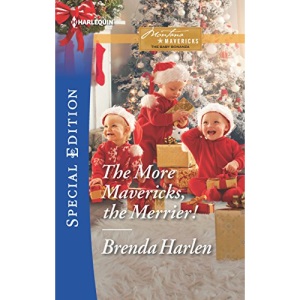 The More Mavericks, the Merrier! (Harlequin Special Editions)
