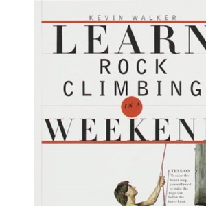 Learn Rock Climbing in a Weekend